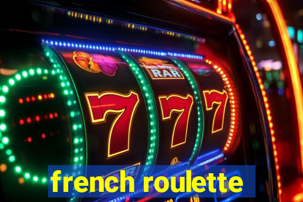 french roulette