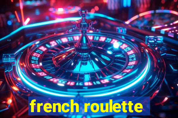 french roulette