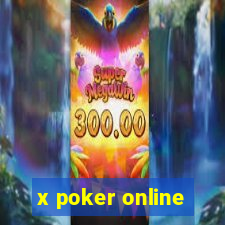 x poker online