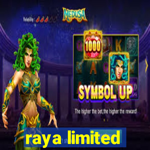 raya limited