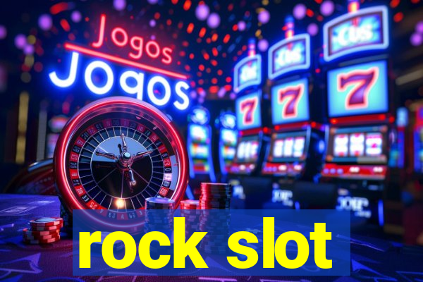 rock slot