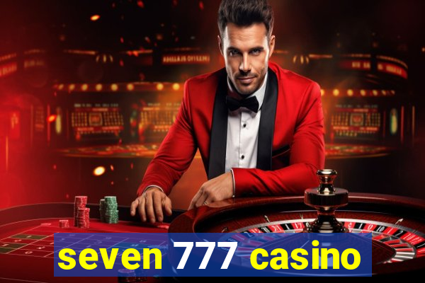 seven 777 casino