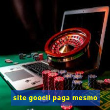 site goocli paga mesmo