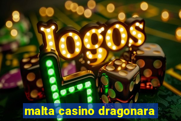 malta casino dragonara