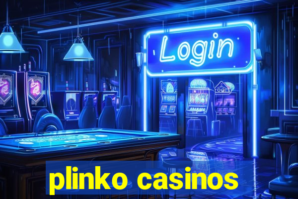 plinko casinos