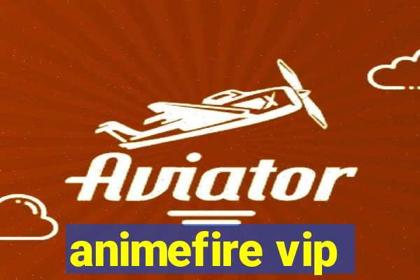 animefire vip