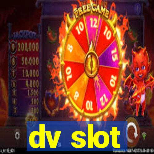 dv slot