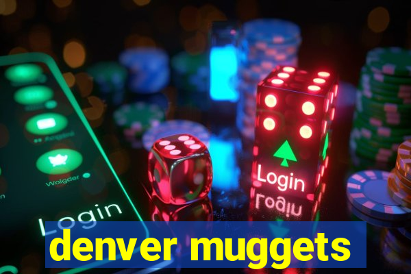 denver muggets