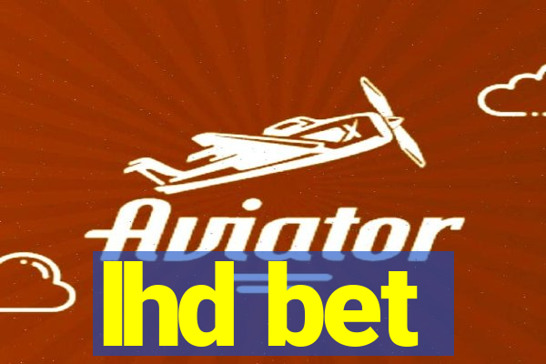 lhd bet