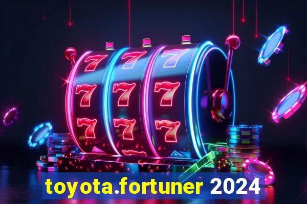 toyota.fortuner 2024