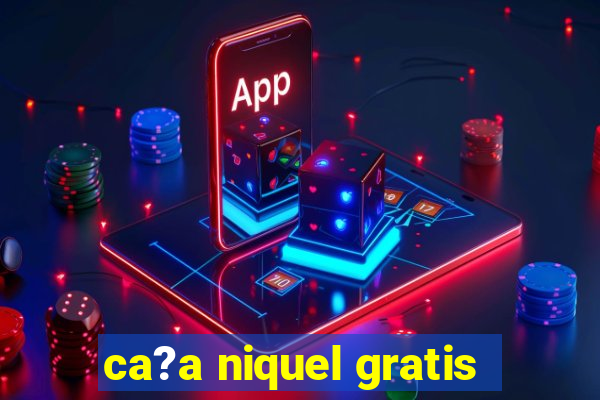 ca?a niquel gratis