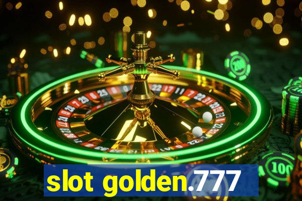 slot golden.777