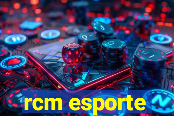 rcm esporte