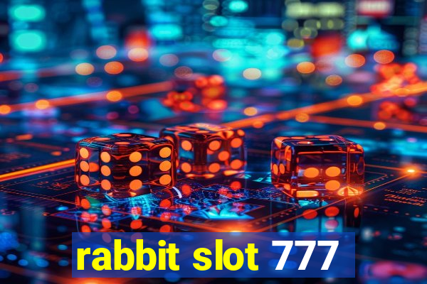 rabbit slot 777