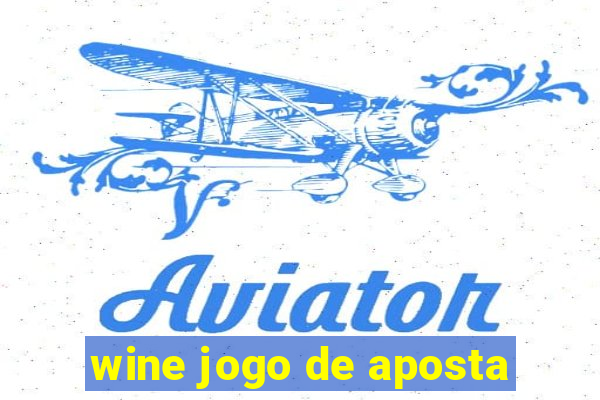 wine jogo de aposta