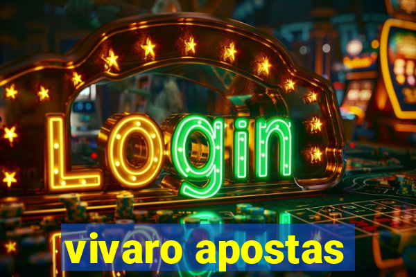 vivaro apostas