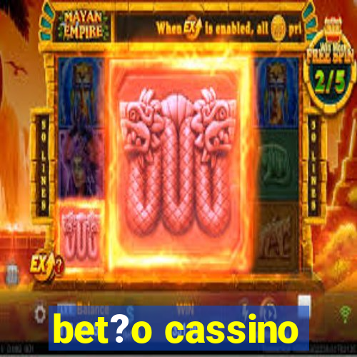 bet?o cassino