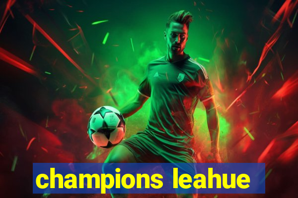 champions leahue