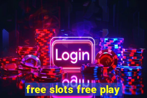 free slots free play