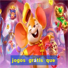 jogos grátis que da dinheiro de verdade