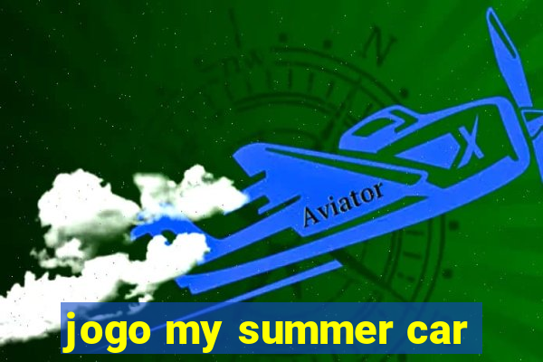 jogo my summer car