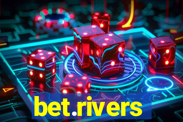 bet.rivers