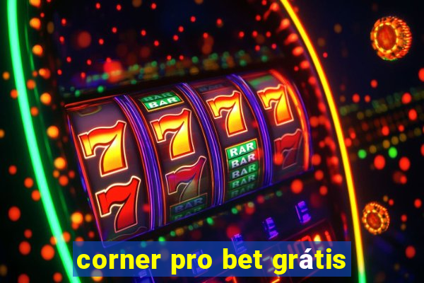 corner pro bet grátis