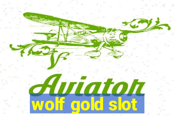 wolf gold slot