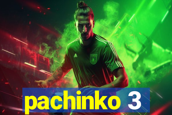 pachinko 3