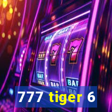 777 tiger 6