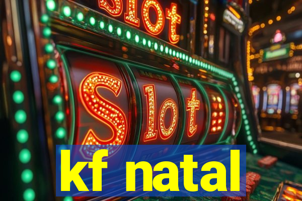 kf natal