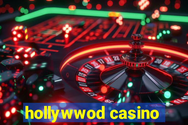 hollywwod casino