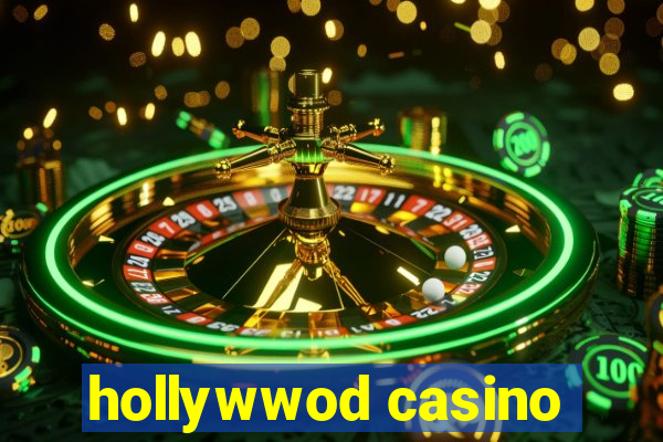 hollywwod casino