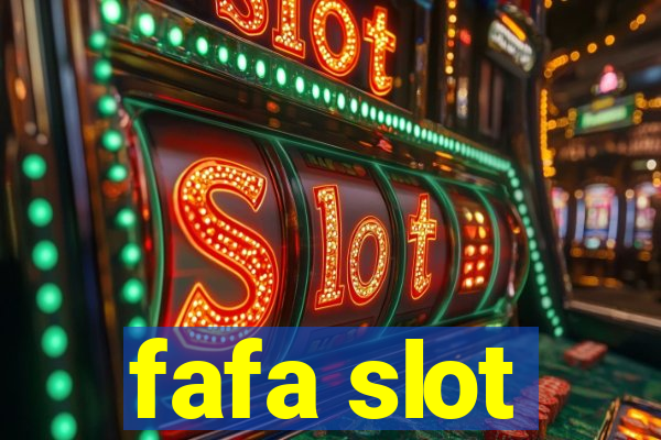 fafa slot