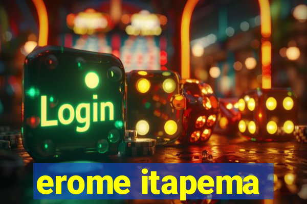 erome itapema