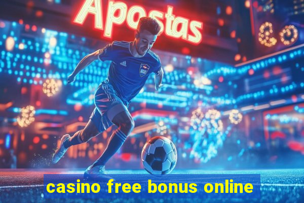 casino free bonus online