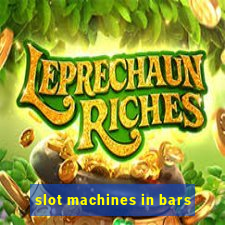 slot machines in bars