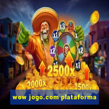 wow jogo.com plataforma