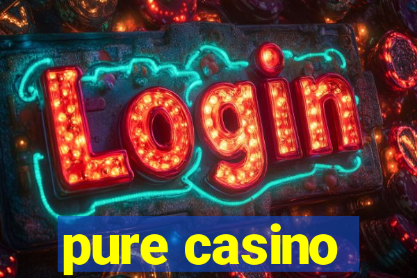 pure casino