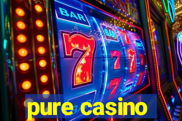 pure casino