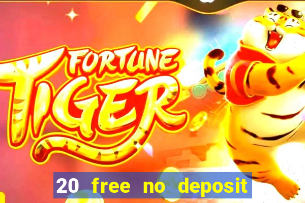 20 free no deposit casino us