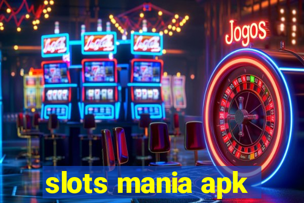 slots mania apk