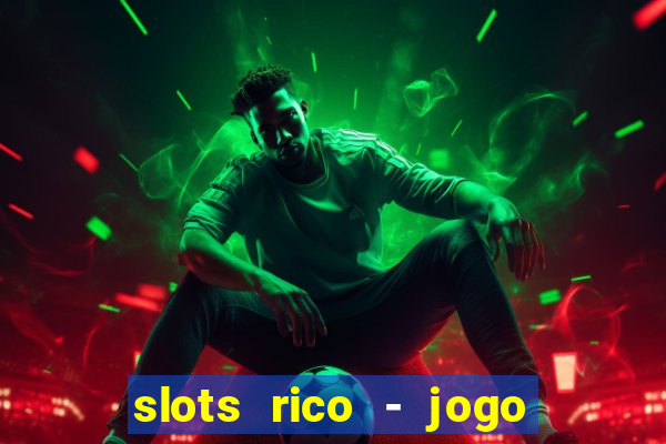 slots rico - jogo de cartas