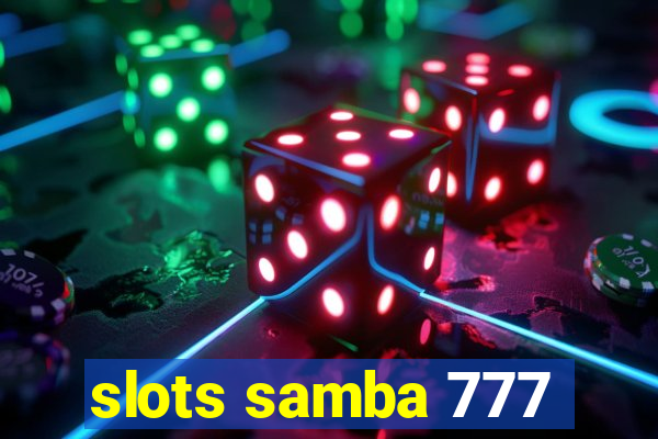 slots samba 777