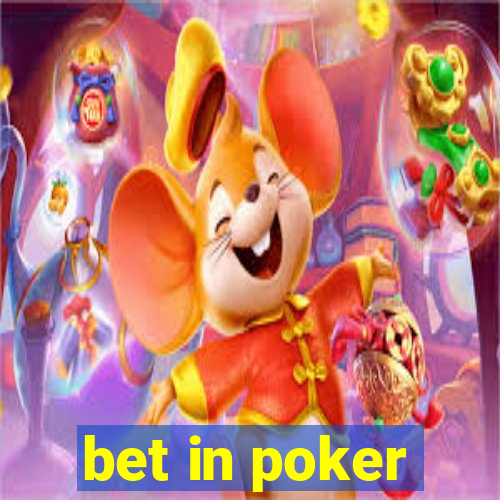 bet in poker