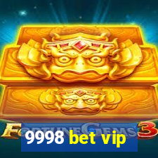 9998 bet vip