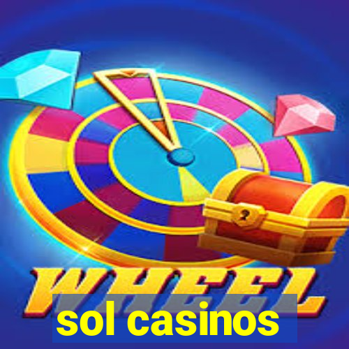 sol casinos