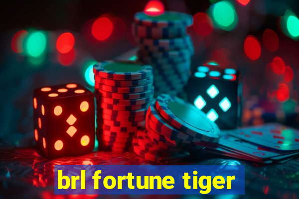 brl fortune tiger