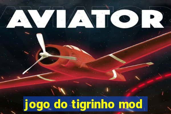 jogo do tigrinho mod