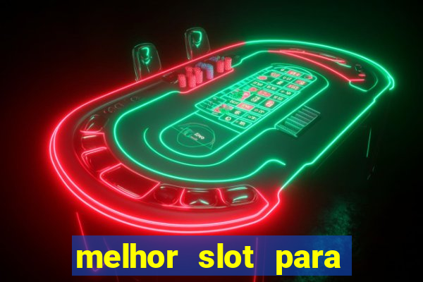 melhor slot para comprar b?nus